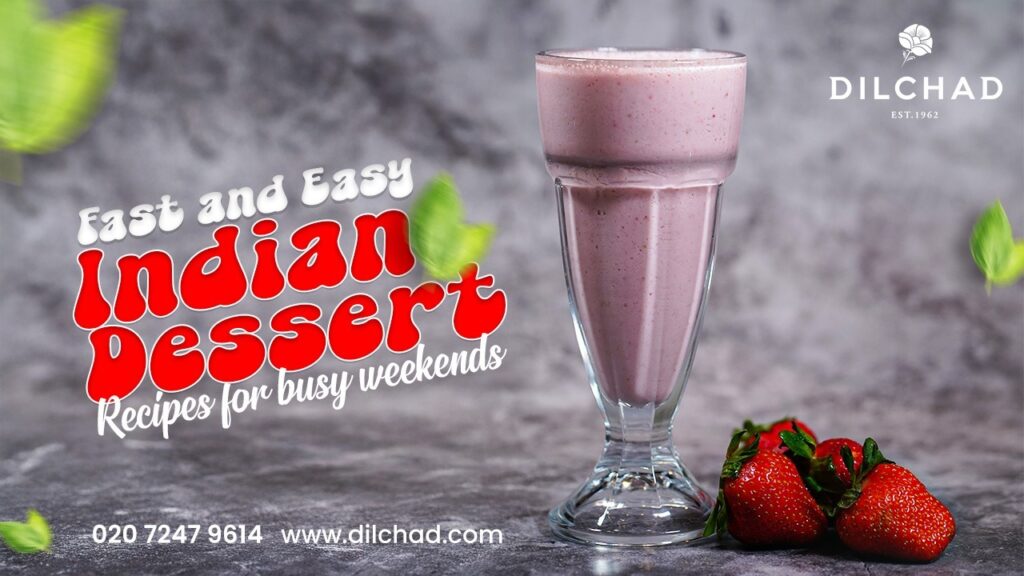 Fast and Easy Indian Dessert Recipes