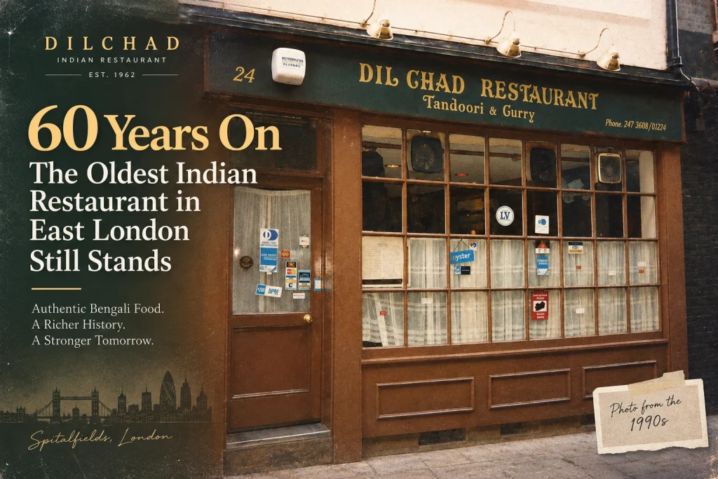 Vintage 1990s photo of Dilchad Indian Restaurant in Spitalfields, East London, celebrating 60 years of authentic Bengali cuisine.